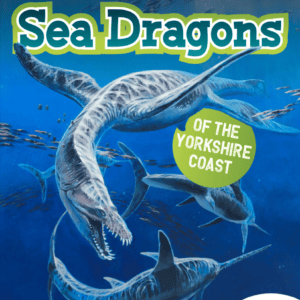 Jurassic Sea Dragons of the Yorkshire Coast